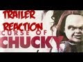 Curse of Chucky (2013): Trailer Reaction