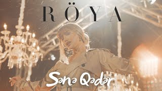 Röya - Sənə Qədər (Video Klip)