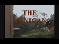 The Mexican The Mexican