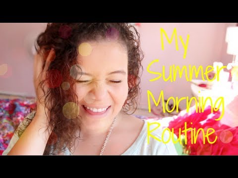 My Summer Morning Routine!