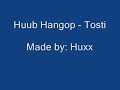 Huub Hangop - Tosti Huub Hangop - Tosti