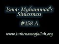Isma' or Muhammad's Sinlessness Part 158 A