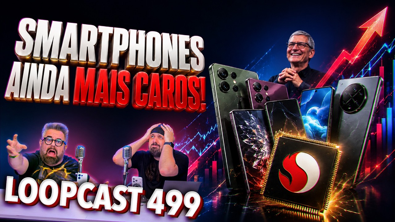 Seu Android vai ficar mais caro - e é culpa da Apple! Loopcast 499!