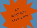 R.I.P Philadelphia Spectrum (Dreamtime)