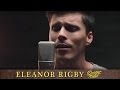 The Beatles - Eleanor Rigby (Cover by Our Last Night)