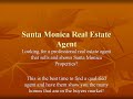 Santa Monica Real Estate Agent