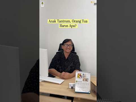 Anak Tantum, Orang Tua Harus Apa?