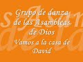 grupo de danza cristiano cead   vamos a la casa de david