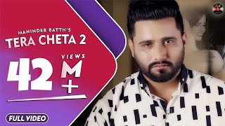 Tera Cheta 2  Maninder Batth  Official Full Video 