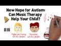 New Hope for Autism: Music Therapy for Children