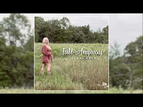 Sydni Cole – “Fall Anyway” – Jansen's Jamz