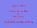 Independence Day at Monticello 2007 - Part 1