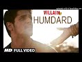 Download Humdard Full Video Song Ek Villain Arijit Singh Mithoon Mp3 Song