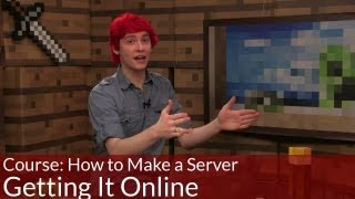 Course: How to Make a Server, Opening up your local server to the world!