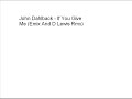 John Dahlback - If You Give Me (Emix And D Lewis Rmx)