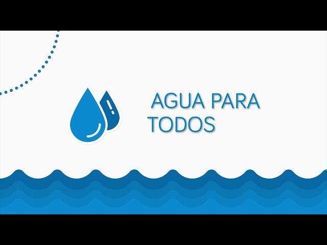 AGUA PARA TODOS