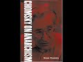 Noam Chomsky - The Relevance of Anarcho-syndicalism, Part 6 Noam Chomsky - The Relevance of Anarcho-syndicalism, Part 6