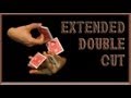 Extended Double Cut Tutorial