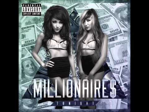 millionaires - Full lengh Tonight Album- Millionaires 1. Put it in the air 0:00-3:03 2. Kitty go Hello 3:06-6:53 3. One in a Million 6:57-10:30 4. Boss Bitch 10:32-13:22 5....