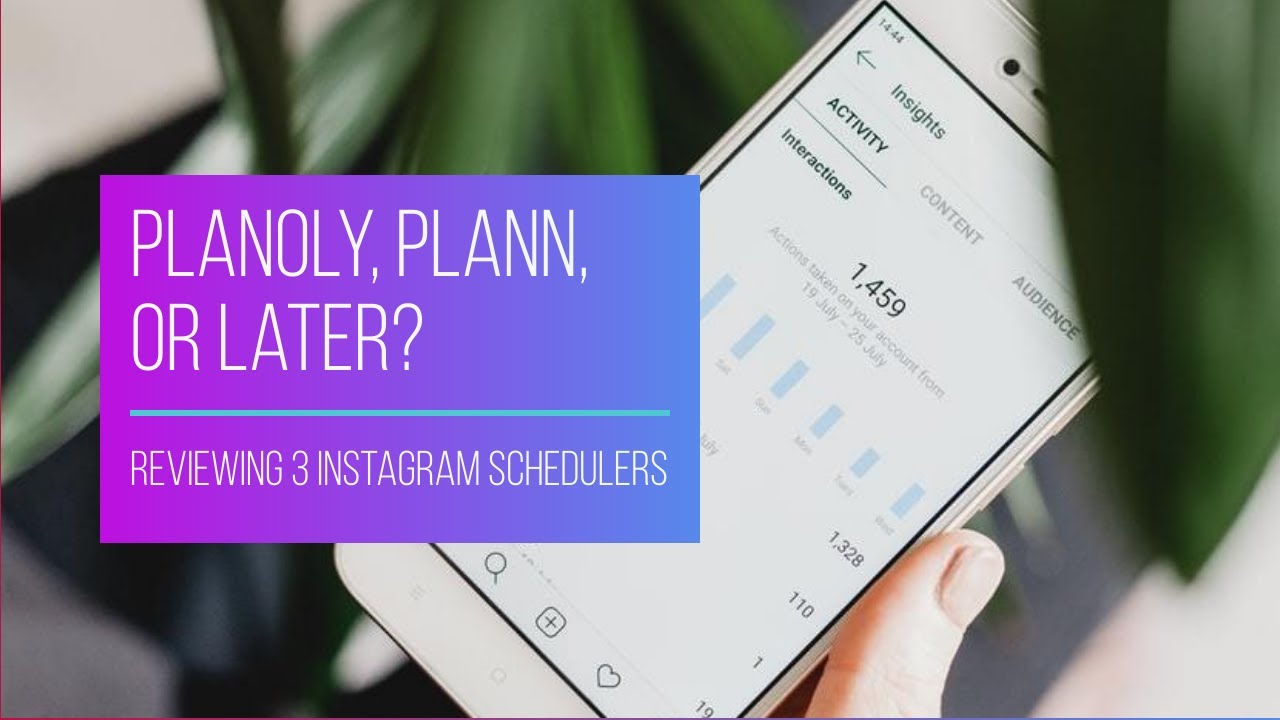 Plann, Planoly, or Later: What's the Best Instagram Scheduling App?