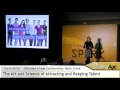 The Art and Science of Attracting and Keeping Talent