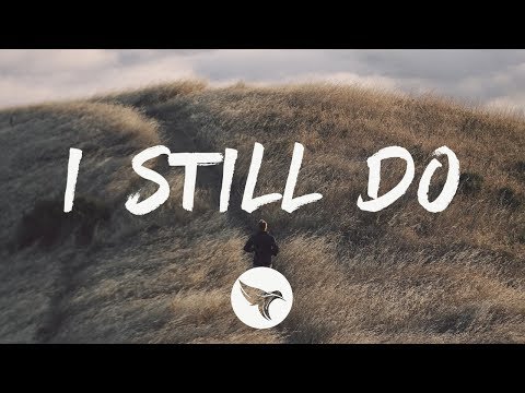 Levi Hummon - I Still Do (Lyrics)