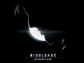 MIDDLEAGE - Someone to reach for MIDDLEAGE - Someone to reach for