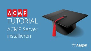 ACMP Server installieren – einfach erklärt