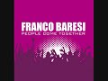 DJ Franco Baresi People come together - (Vocal Extended)
