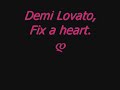 Demi Lovato – Fix a Heart