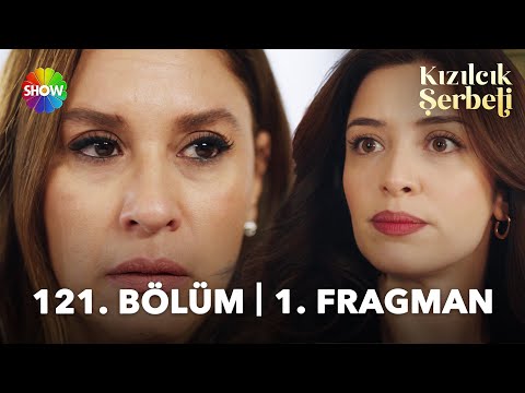Kızılcık Şerbeti 121. Bölüm Fragmanı                                                                                                                                                                                                                      