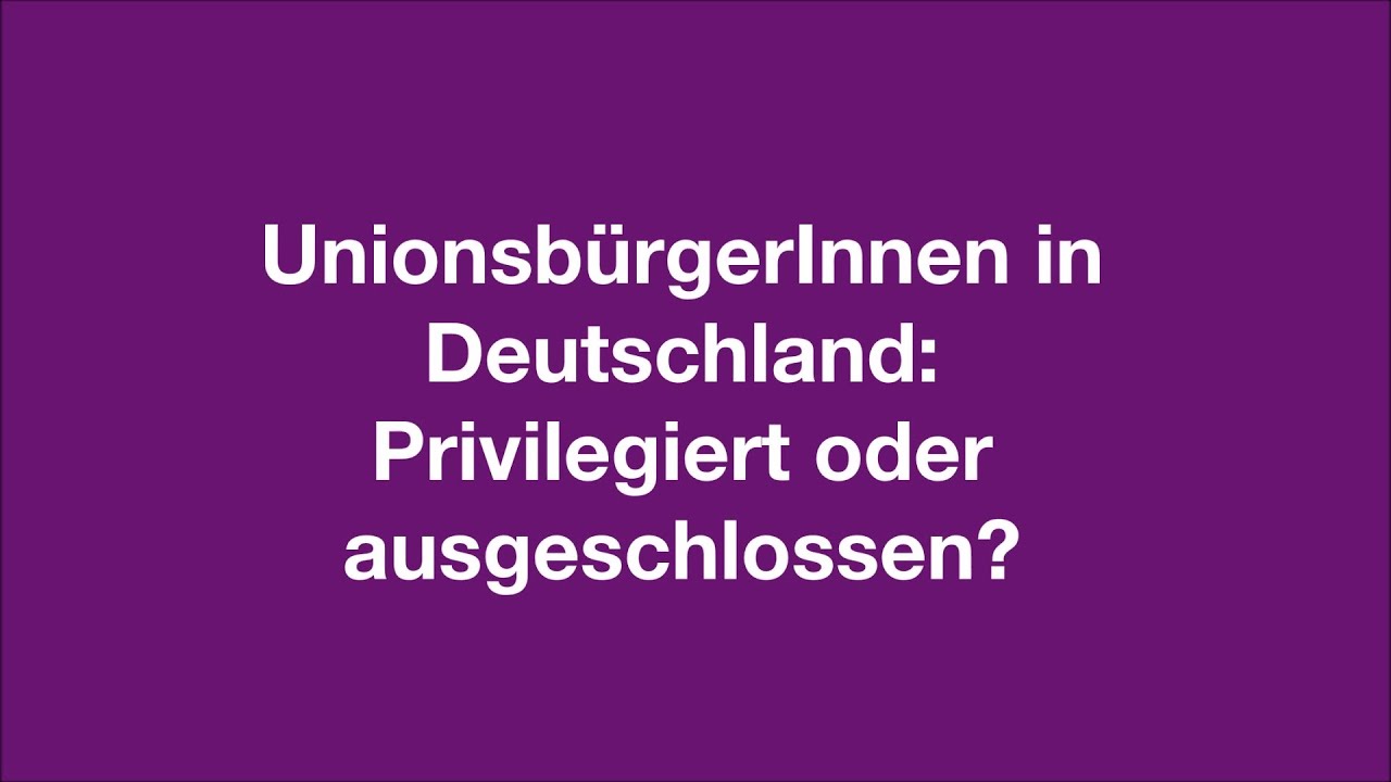 Rückblick Wahltalk - UnionsbürgerInnen in Deutschland: Privilegiert oder ausgeschlossen?