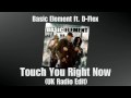 Touch You Right now (UK version!!) - Basic Element [DL link!]