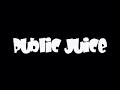 Public Juice Preview 2 Public Juice Preview 2
