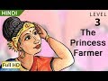 The Princess Farmer: Learn Hindi with subtitles - Story for Children BookBox.com