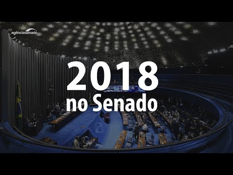 Veja em fotos como foi o ano de 2018 no Senado