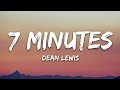 Dean Lewis - 7 Minutes (Lyrics)
