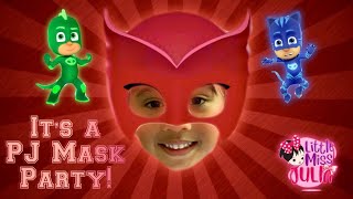 Happy Birthday Julia | PJ Mask Owlette Joined the Fun