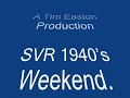 SVR 1940's Weekend.