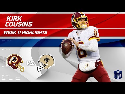 Video: Kirk Cousins' Crazy Game w/ 322 Yards & 3 TDs! | Redskins vs. Saints | Wk 11 Player HLs