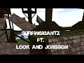 Sufin'gigantz ft jönsson and look