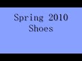 Spring 2010 Shoes
