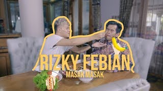 Ternyata Rizky Febian Bisa Masak loh!!! Ternyata Rizky Febian Bisa Masak loh!!!