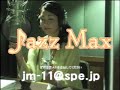 JAZZ MAX : DJ?