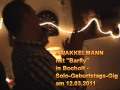 Zwakkelmann - „Barfly" in Bocholt am 12.03.2011