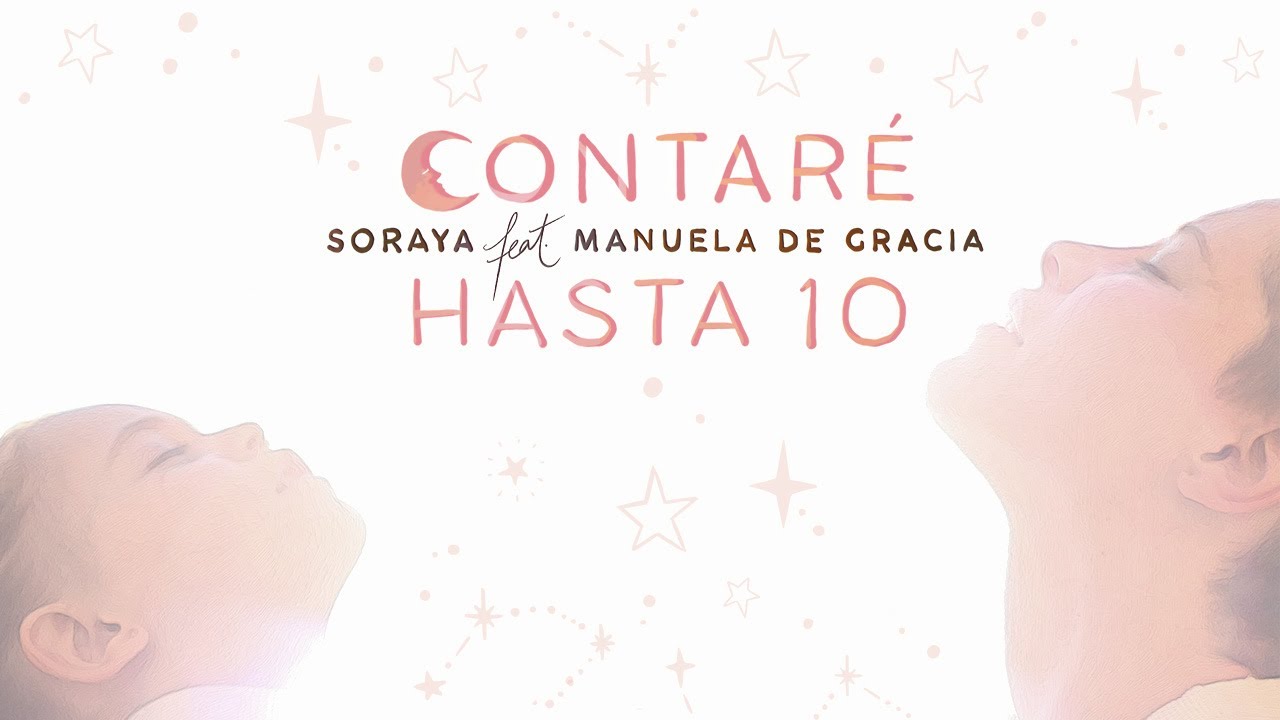 Soraya & Manuela de Gracia - Contaré Hasta Diez (Video Oficial)