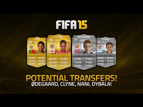 POTENTIAL TRANSFERS! - ØDEGAARD, CLYNE, NANI, DYBALA! | FIFA 15 Ultimate Team