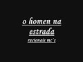 bugigangue o homen na estrada racionais mc´s