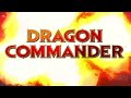 Dragon Commander: Official Trailer