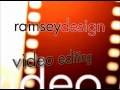 Click here to watch this video Ramsey Design Video Editing.f4v